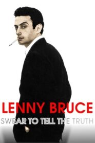 Lenny Bruce: Swear to Tell the Truth 1998 on netflix