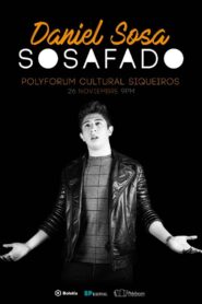 Daniel Sosa: Sosafado 2017 on netflix