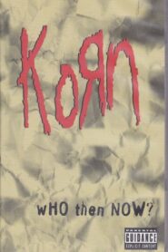 Korn: Who Then Now? 1997 on netflix