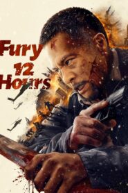 Fury 12 Hours 2024 on netflix
