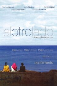 To the Other Side 2005 on netflix