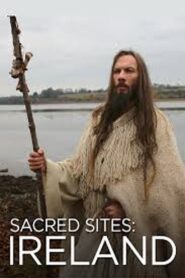 Sacred Sites: Ireland 2014 on netflix