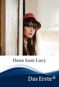 Then Came Lucy 2012 on netflix