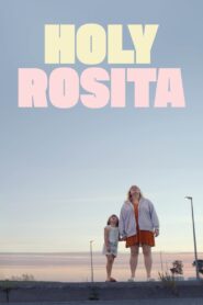 Holy Rosita 2024 on netflix