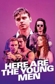 Here Are the Young Men 2021 on netflix