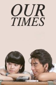 Our Times 2015 on netflix