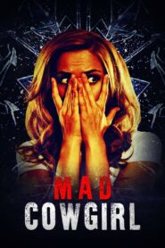 Mad Cowgirl 2006 on netflix