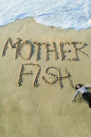 Mother Fish 2010 on netflix