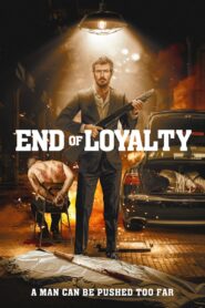 End of Loyalty 2023 on netflix