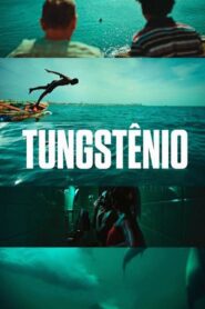 Tungstênio 2018 on netflix