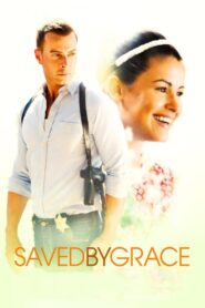 Saved by Grace 2016 on netflix