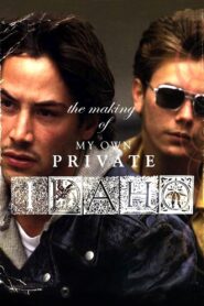 The Making of ‘My Own Private Idaho’ 2005 on netflix