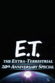 E.T. the Extra-Terrestrial 20th Anniversary Special 2002 on netflix