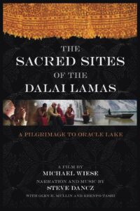 The Sacred Sites of the Dalai Lamas: A Pilgrimage to the Oracle Lake 2007 on netflix