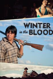 Winter in the Blood 2014 on netflix