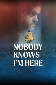 Nobody Knows I’m Here 2020 on netflix