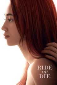 Ride or Die 2021 on netflix