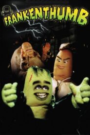 Frankenthumb 2002 on netflix