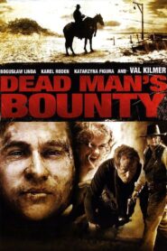 Dead Man’s Bounty 2006 on netflix