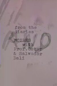 Moires with Prof. Oster and Salvador Dalí 2006 on netflix