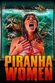 Piranha Women 2022 on netflix