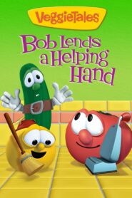 VeggieTales: Bob Lends a Helping Hand 2011 on netflix