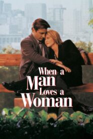 When a Man Loves a Woman 1994 on netflix