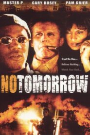 No Tomorrow 1999 on netflix