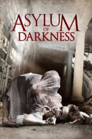 Asylum of Darkness 2012 on netflix