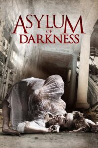 Asylum of Darkness 2012 on netflix