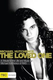 Michael Hutchence – The Loved One 2005 on netflix
