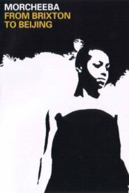 Morcheeba: From Brixton to Beijing 2003 on netflix