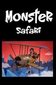 Monster Safari 2007 on netflix