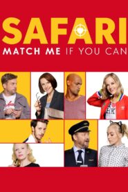 Safari: Match Me If You Can 2018 on netflix