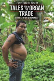 Tales from the Organ Trade 2013 on netflix