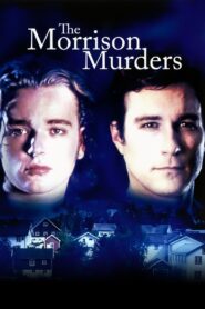 The Morrison Murders: Based on a True Story 1996 on netflix