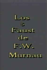 Los 5 Faust de F. W. Murnau 2002 on netflix