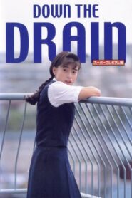 Down the Drain 1993 on netflix