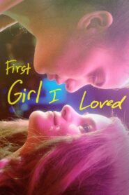 First Girl I Loved 2016 on netflix