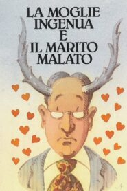 La moglie ingenua e il marito malato 1989 on netflix