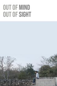 Out of Mind, Out of Sight 2014 on netflix