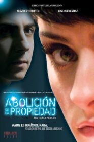 Abolition of Property 2013 on netflix