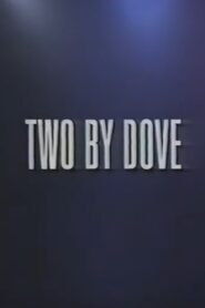 Two by Dove 1995 on netflix