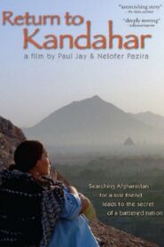 The Return to Kandahar 2003 on netflix