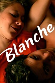 Blanche 2010 on netflix