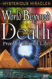 Mysterious Miracles: World Beyond Death 2005 on netflix