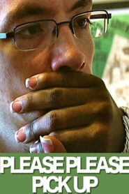 Please Please Pick Up 2010 on netflix