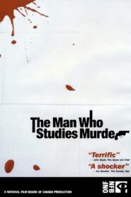 The Man Who Studies Murder 2003 on netflix