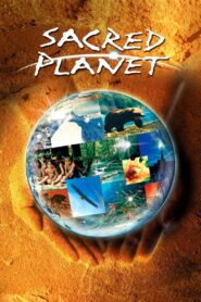 Sacred Planet 2004 on netflix
