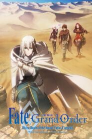 Fate/Grand Order: Divine Realm of the Round Table – Camelot Wandering; Agateram 2020 on netflix